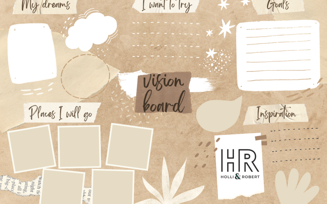 Unlock Your Full Potential: The Benefits of Vision Boards and How to Create One